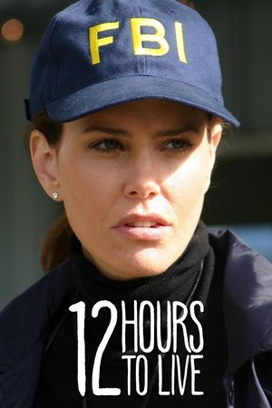 Watch Free 12 Hours to Live (2006)