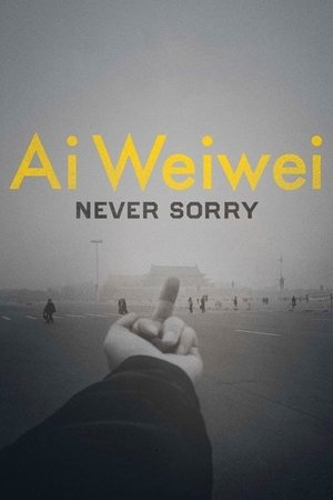 Watch Free Ai Weiwei: Never Sorry (2012)