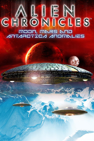 Watch Free Alien Chronicles: Moon, Mars and Antarctica Anomalies (2022)