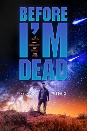 Watch Free Before Im Dead (2021)
