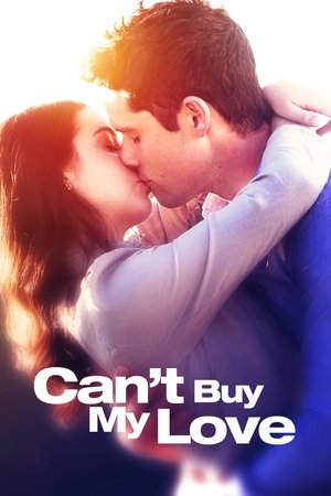 Watch Free Cant Buy My Love (2017)