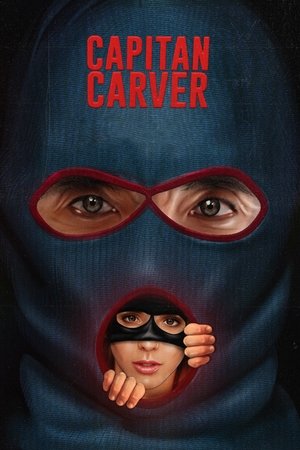 Watch Free Capitan Carver (2021)