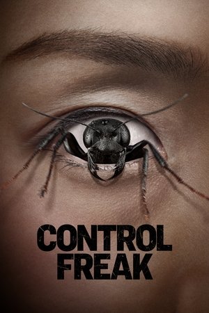 Watch Free Control Freak 2025