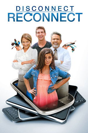 Watch Full Movie: Disconnect. Reconnect. (2013)