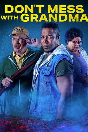 Watch Free Dont Mess with Grandma (2024)