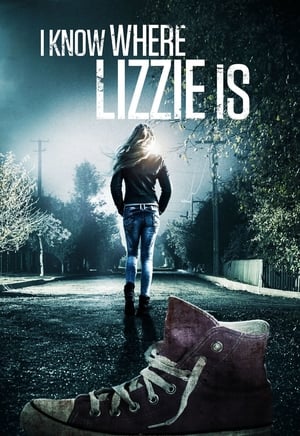 Watch Free I Know Where Lizzie Is (2016)