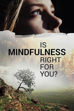 Watch Free Is Mindfulness Right for You? (2021)