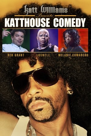 Watch Free Katt Williams Presents: Katthouse Comedy (2009)