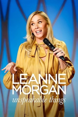 Watch Free Leanne Morgan: Unspeakable Things (2025)