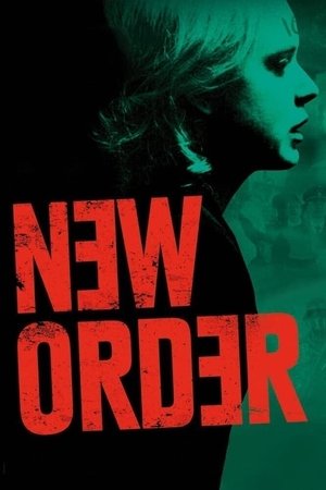 Watch Free New Order (2020)
