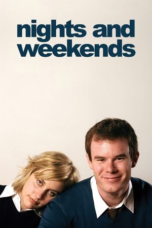 Watch Full Movie: Nights and Weekends (2008)