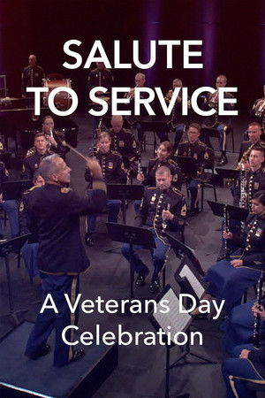 Watch Free Salute to Service A Veterans Day Celebration (2023)