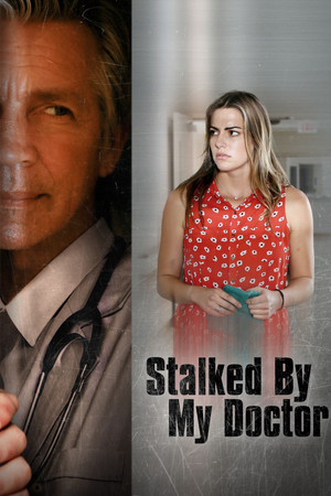 Watch Free Stalked by My Doctor (2015)