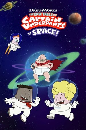 Watch Free The Epic Tales of Captain Underpants in Space (2020-)