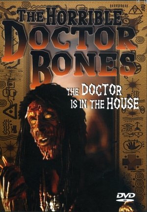 Watch Free The Horrible Dr. Bones (2000)