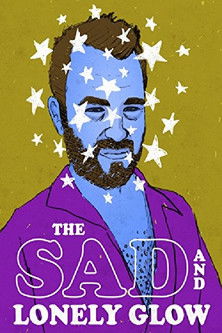 Watch Free The Sad and Lonely Glow (2015)