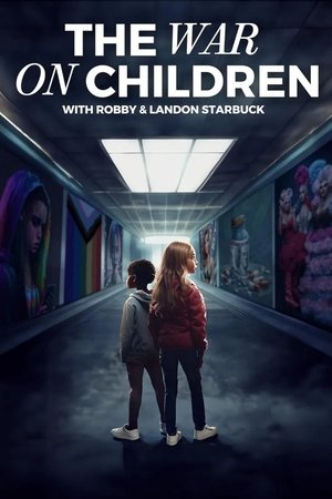 Watch Free The War on Children (2024)