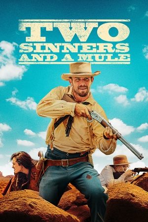Watch Free Two Sinners and a Mule (2023)