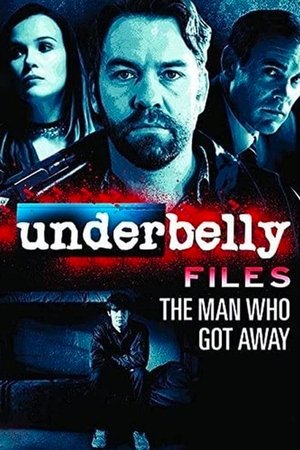 Watch Full Movie: Underbelly Files The Man Who Got Away (2011)
