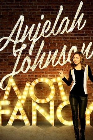 Watch Free Anjelah Johnson: Not Fancy (2015)