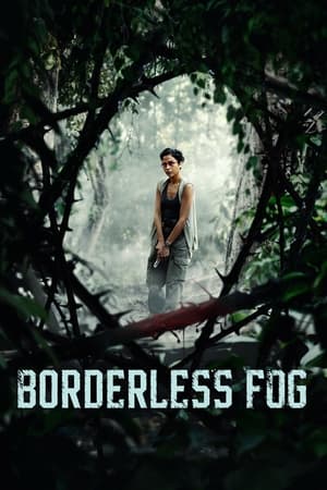 Watch Full Movie: Borderless Fog (2024)