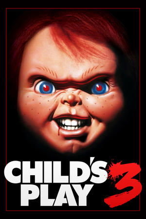 Watch Free Chucky 3 Childs Play 2 (1991)