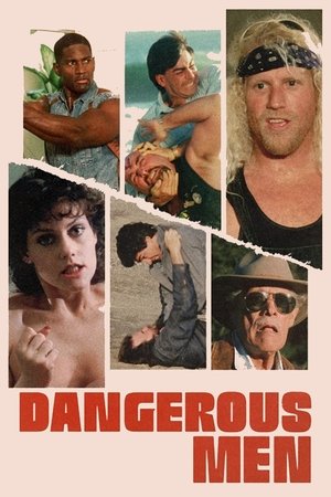 Watch Free Dangerous Men (2005)