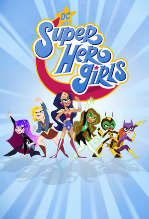 Watch Free DC Super Hero Girls (2019-2021)