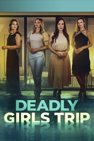 Watch Free Deadly Girls Trip (2025)