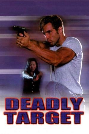 Watch Free Deadly Target (1994)