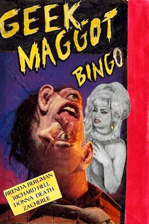 Watch Free Geek Maggot Bingo or The Freak from Suckweasel Mountain (1983)