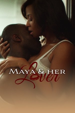 Watch Full Movie: Maya and Her Lover (2021)