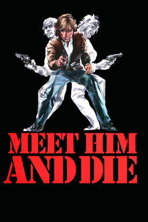 Watch Free Meet Him and Die (1976)