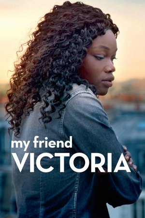 Watch Free My Friend Victoria (2014)