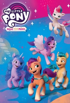 Watch Free My Little Pony Make Your Mark (2022-)