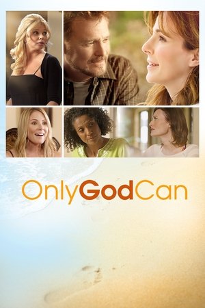Watch Free Only God Can (2015)