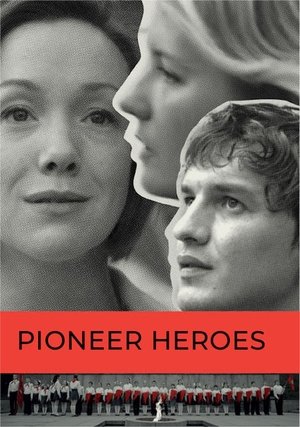 Watch Free Pionery geroi (2015)