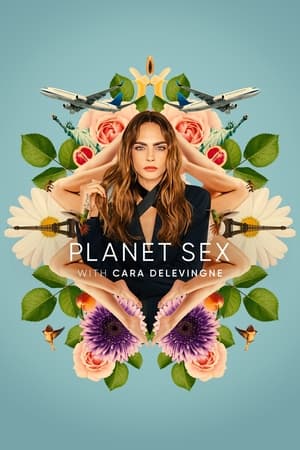 Watch Free Planet Sex with Cara Delevingne (2022-)