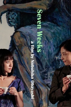 Watch Free Seven Weeks (2014)