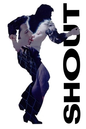 Watch Full Movie: Shout (1991)