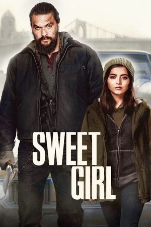 Watch Free Sweet Girl (2021)