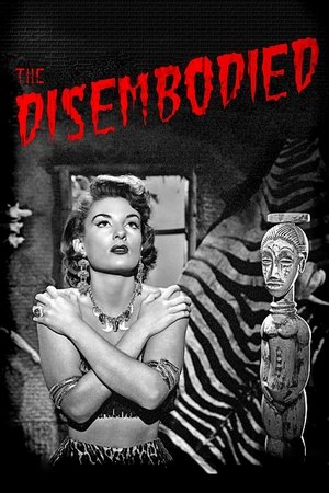 Watch Free The Disembodied (1957)
