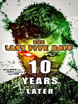 Watch Free The Last Five Days: 10 Years Later (2021)