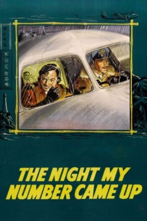 Watch Free The Night My Number Came Up (1955)