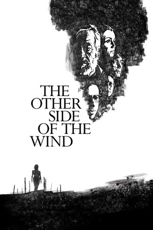 Watch Free The Other Side of the Wind (2018)