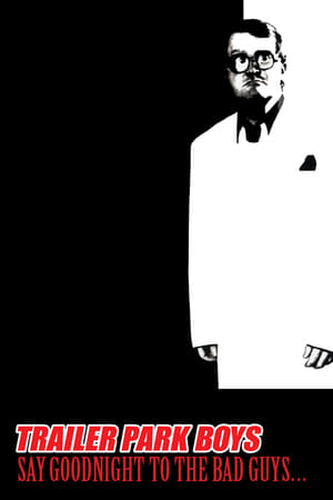 Watch Free Say Goodnight to the Bad Guys (2008)