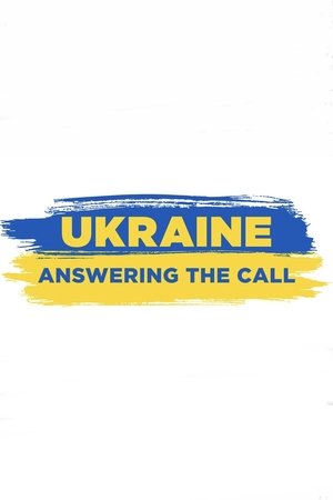 Watch Free Ukraine Answering the Call (2022)