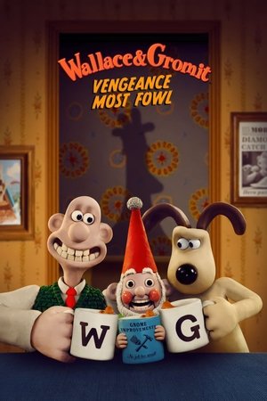 Watch Full Movie: Wallace Gromit Vengeance Most Fowl (2024)
