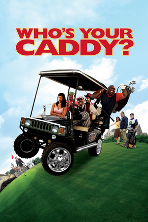 Watch Free Whos Your Caddy? (2007)