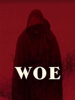 Watch Free Woe (2020)